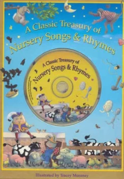 Image of A Classic Treasury of Nursery Songs and Rhymes by Tracey Moroney Book