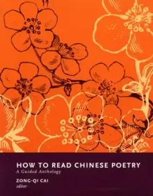 Image of How to Read Chinese Poetry : A Guided Anthology