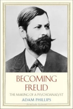 Image of Becoming Freud by Adam Phillips Hardback