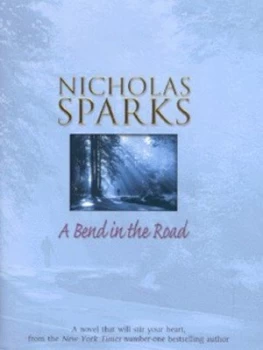 Image of A Bend in the Road by Nicholas Sparks Hardback