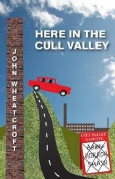 Image of Here in the Cull Valley by John Wheatcroft Paperback