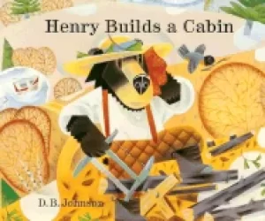 Image of henry builds a cabin