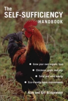 Image of The Self-Sufficiency Handbook by Alan Bridgewater and Gill Bridgewater Hardback