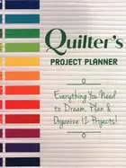 Image of quilters project planner everything you need to dream plan and organize 12