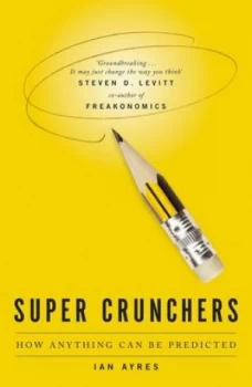 Image of Super Crunchers by Ian Ayres Paperback