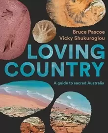 Image of Loving Country : A Guide to Sacred Australia