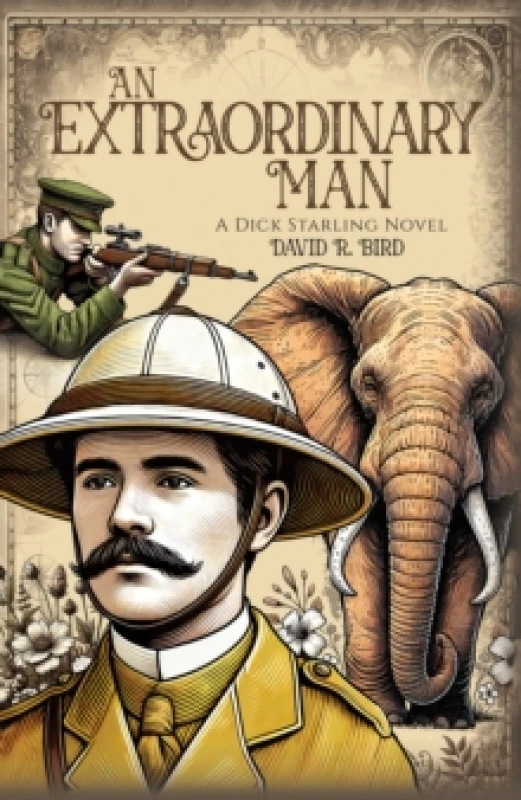 Image of An Extraordinary Man : A Dick Starling Novel Paperback / softback