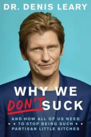 Image of Why we dont suck by Denis Leary