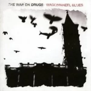 image of Wagonwheel Blues by The War On Drugs CD Album