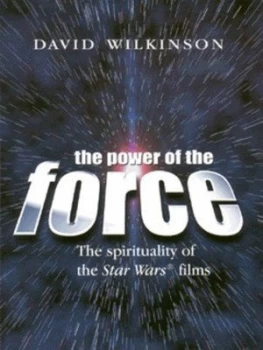 Image of The Power of the Force by Professor David Wilkinson Paperback