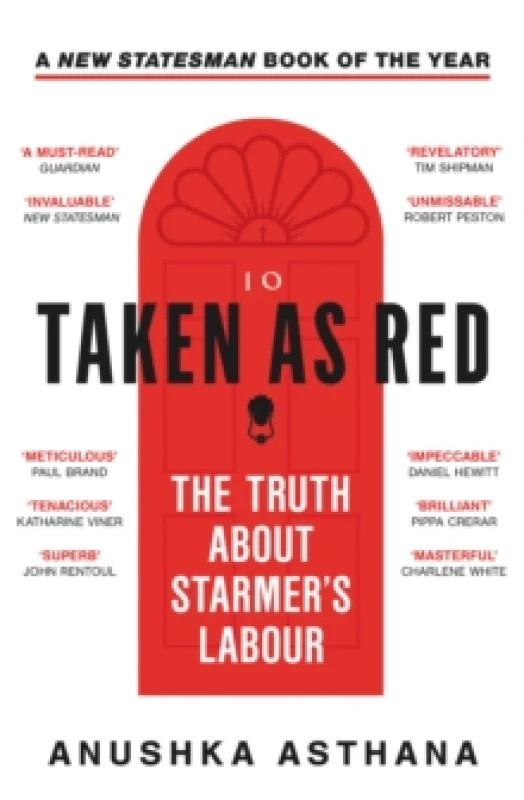 Image of Taken As Red : The Truth About Starmers Labour Paperback / softback