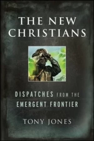 Image of The new Christians by Tony Jones