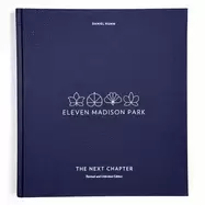 Image of eleven madison park the next chapter revised and unlimited edition