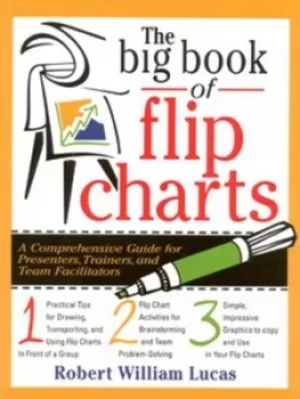 Image of The big book of flip charts by Robert William Lucas