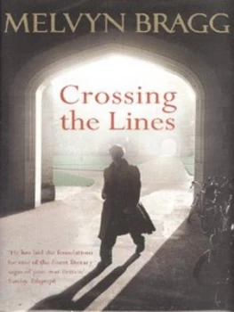 Image of Crossing the Lines by Melvyn Bragg Hardback