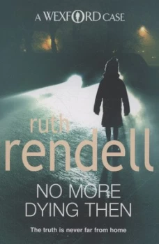 Image of No More Dying Then by Ruth Rendell Book