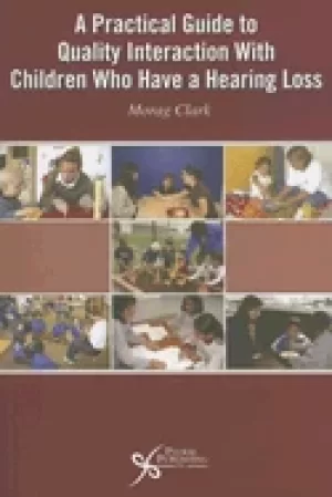 Image of practical guide to quality interaction with children who have a hearing los