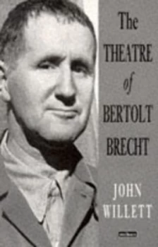 Image of The Theatre of Bertolt Brecht by John Willett Book