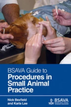 Image of Bsava Guide to Procedures in Small Animal Practice by Nick Bexfield Paperback
