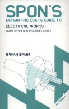 Image of Spons Estimating Costs Guide to Electrical Works by Bryan Spain Book