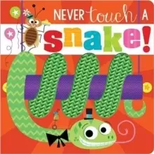 Image of Never Touch a Snake!
