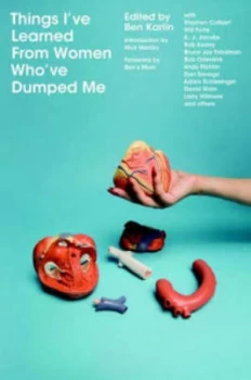 Image of Things Ive Learned from Women Whove Dumped Me by Ben Karlin Hardback