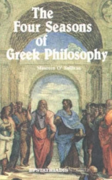 Image of Four Seasons of Greek Philosophy by Maureen Osullivan Paperback
