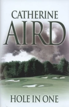 Image of Hole in One by Catherine Aird Hardback