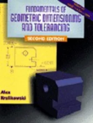 Image of Fundamentals of geometric dimensioning and tolerancing by Alex Krulikowski