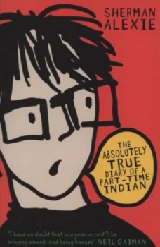 Image of The Absolutely True Diary of a Part-Time Indian by Sherman Alexie Paperback