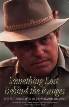 Image of Something Lost behind the Ranges by John Blashford-Snell Paperback