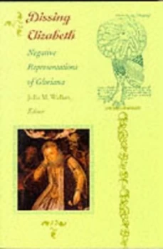 Image of Dissing Elizabeth by Julia M. Walker Book