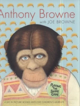 Image of Playing the Shape Game by Anthony Browne Hardback