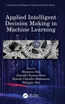 Image of Applied Intelligent Decision Making in Machine Learning
