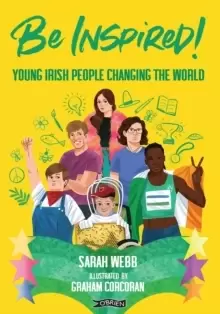 Image of Be Inspired! : Young Irish People Changing the World