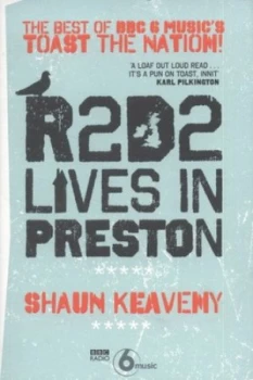 Image of R2d2 Lives in Preston by Shaun Keaveny Paperback