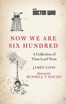 Image of Now We Are Six Hundred by James Goss Hardback