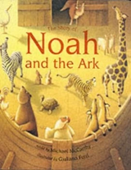 Image of The Story of Noah and the Ark by Michael Mccarthy and Giuliano Ferri Hardback