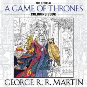 Image of The Official a Game of Thrones Coloring Book by George R. R. Martin Paperback