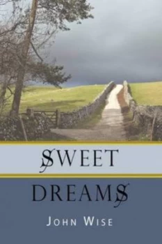 Image of Sweet Dreams by John Wise Paperback