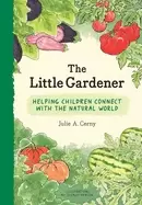 Image of little gardener helping children connect with the natural world