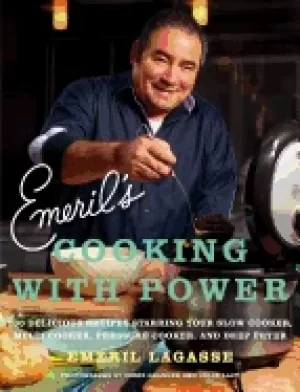 Image of emerils cooking with power 100 delicious recipes starring your slow cooker