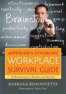 Image of Asperger's Syndrome Workplace Survival Guide : A Neurotypical's Secrets for Success