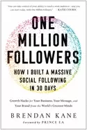 Image of one million followers how i built a massive social following in 30 days