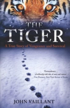 Image of The Tiger by John Vaillant Paperback