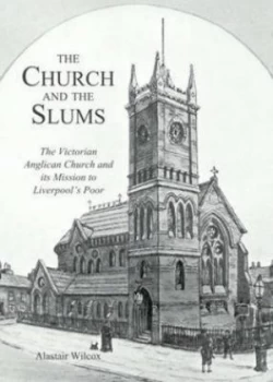 Image of The Church and the Slums by Alastair Wilcox Hardback