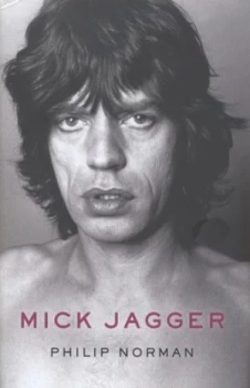 Image of Mick Jagger by Philip Norman Hardback