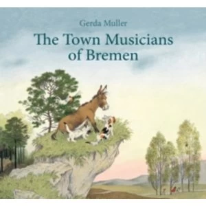 Image of The Town Musicians of Bremen by Gerda Muller (Hardback, 2015)