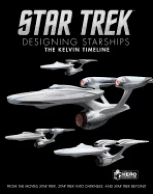Image of star trek designing starships volume 3 the kelvin timeline