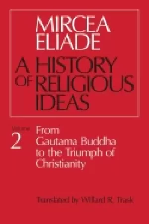 Image of history of religious ideas vol 2 from gautama buddha to the triumph of chri